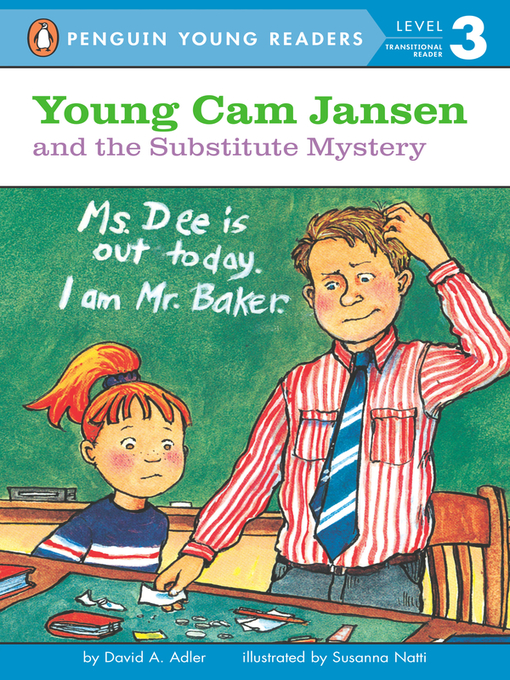 Title details for Young Cam Jansen and the Substitute Mystery by David A. Adler - Available